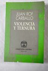 Violencia y ternura / Juan Rof Carballo