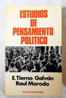 Estudios de pensamiento poltico / Enrique Tierno Galvan
