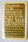 Los manuscritos del Mar Muerto Qumran a distancia / Géza Vermes