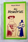 Mis memorias / Miguel Mihura