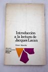Introducción a la lectura de Jacques Lacan / Oscar Masotta