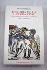 Historia de la guerra civil y de los Partidos Liberal y Carlista tomo V / Antonio Pirala