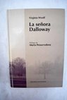 La seora Dalloway / Virginia Woolf