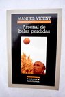 Arsenal de balas perdidas / Manuel Vicent