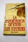 La importancia de vivir / Lin Yutang
