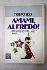 Amami Alfredo Polvo de estrellas novela con soprano / Terenci Moix