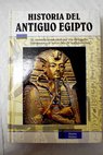 Historia del antiguo Egipto / Martin Walker