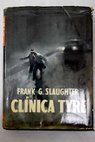 Clínica Tyre / Frank G Slaughter
