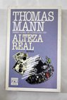 Alteza real / Thomas Mann