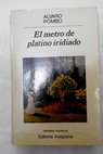 El metro de platino iridiado / Álvaro Pombo