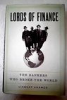 Lords of finance the bankers who broke the world / Liaquat Ahamed