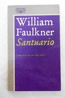 Santuario / William Faulkner