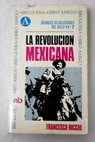 La revolucin mexicana / Francesco Ricciu