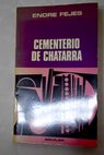 Cementerio de chatarra / Endre Fejes