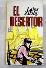 El desertor / Lajos Zilahy