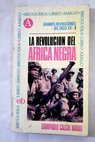 La revolución del África negra / Giampaolo Calchi Novati