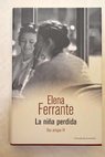 La nia perdida / Elena Ferrante