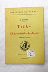 Trilby  El duendecillo de Argail narracin escocesa / Charles Nodier