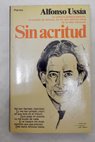 Sin acritud / Alfonso Ussía