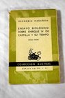 Ensayo biolgico sobre Enrique IV de Castilla y su tiempo / Gregorio Maran