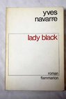 Lady Black / Yves Navarre