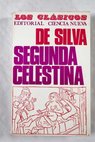 Segunda comedia de Celestina / Feliciano de Silva