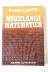 Miscelnea matemtica / Martin Gardner