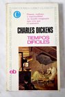 Tiempos difciles / Charles Dickens
