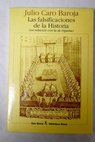 Las falsificaciones de la historia en relacin con la de Espaa / Julio Caro Baroja