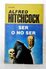 Ser o no ser / Alfred Hitchcock