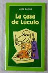 La casa de Lúculo / Julio Camba