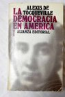 La democracia en Amrica tomo I / Alexis de Tocqueville