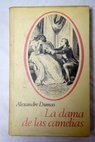 La dama de las camelias / Alejandro Dumas