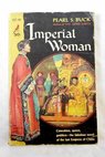 Imperial woman / Pearl S Buck