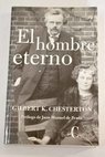 El hombre eterno / G K Chesterton