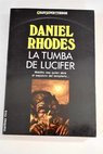 La tumba de Lucifer / Daniel Rhodes