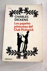 Los papeles postumos del Club Pickwick / Charles Dickens