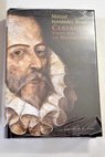 Cervantes visto por un historiador / Manuel Fernndez lvarez