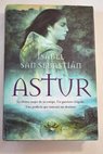 Astur / Isabel San Sebastián