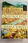 Quattrocento / Susana Fortes