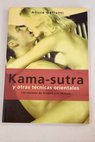 Kama sutra y otras técnicas orientales / Alicia Gallotti