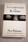 La iluminación del budismo toda la sabiduría del mundo / Paco Rabanne