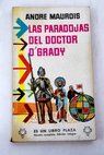Las paradojas del doctor O Grady / André Maurois