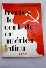 Frentes de combate en América Latina / Wladimir Lodygensky