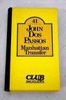Manhattan Transfer / John Dos Passos
