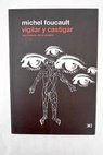 Vigilar y castigar / Michel Foucault