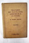 Tratado de patologa quirrgica general / Manuel Bastos Ansart