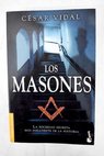 Los masones la sociedad secreta ms influyente de la historia / Csar Vidal