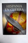 Hispania en guerra / Rafael Treviño