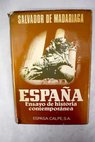 España ensayo de Historia contemporánea / Salvador de Madariaga
